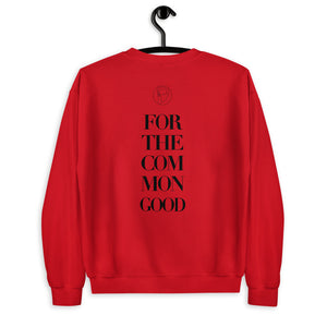 “FOR THE COMMON GOOD” (SWEATSHIRT)