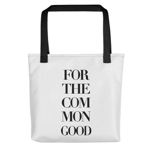 “FOR THE COMMON GOOD” (TOTE)